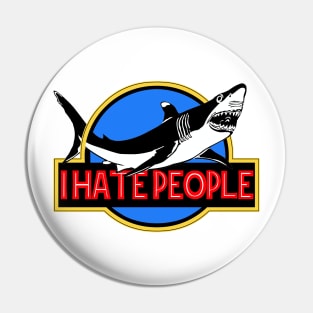 Shark Hate People Pin