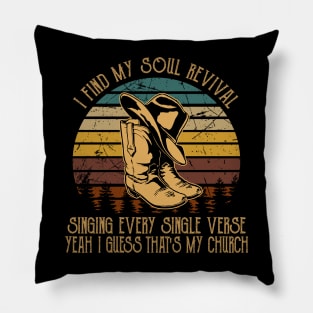 I Find My Soul Revival. Singing Every Single Verse Retro Cowboy Boots Pillow