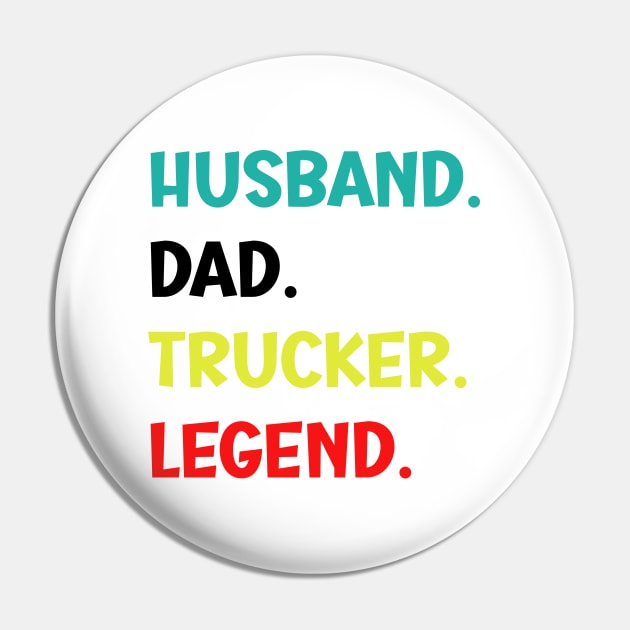 Husband Dad Trucker Legend - Funny Trucker Pin by SavageArt ⭐⭐⭐⭐⭐