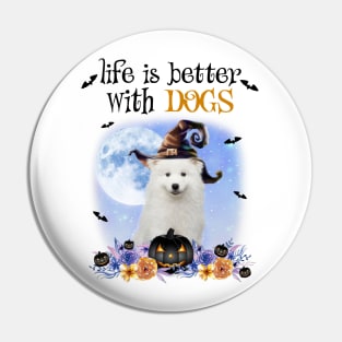 Samoyed Witch Hat Life Is Better With Dogs Halloween Pin