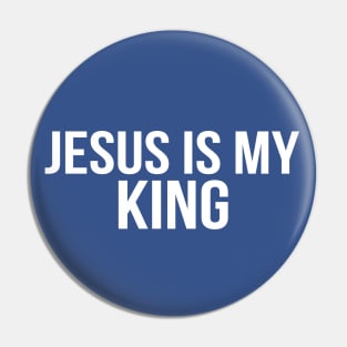 Jesus Is My King Cool Motivational Christian Pin
