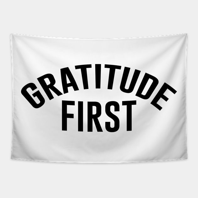 Gratitude First Tapestry by Ravenska Jo