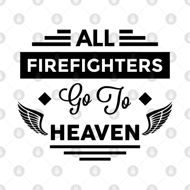 All FireFighters Go To heaven by TheArtism