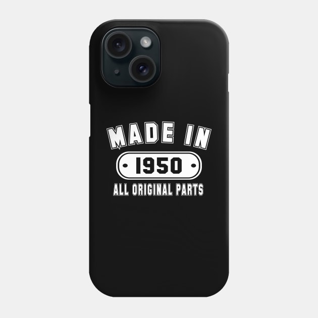 Made In 1950 All Original Parts Phone Case by PeppermintClover