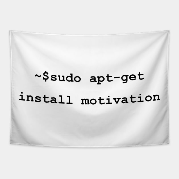 sudo apt-get install motivation Tapestry by leo-jess