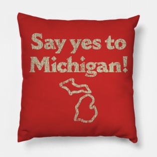 Say Yes to Michigan 1982 Pillow