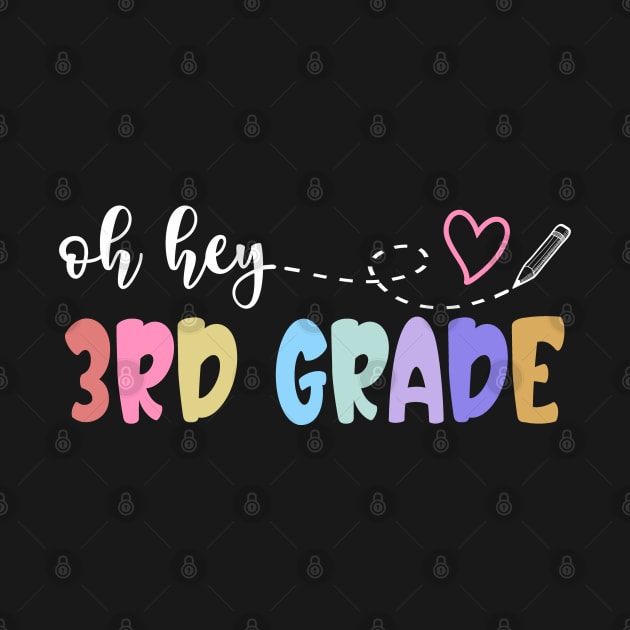 Back To School Oh Hey 3rd Grade Teachers Women Student by Whataboutyou Cloth