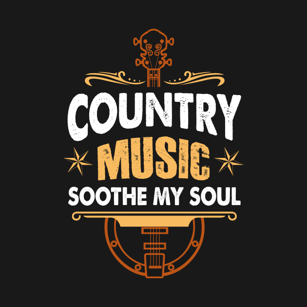 Country Music Soothe The Soul by AnnetteNortonDesign