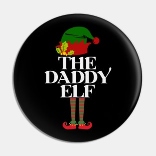 The Daddy Elf - Cool Christmas Gift For Dad Pin