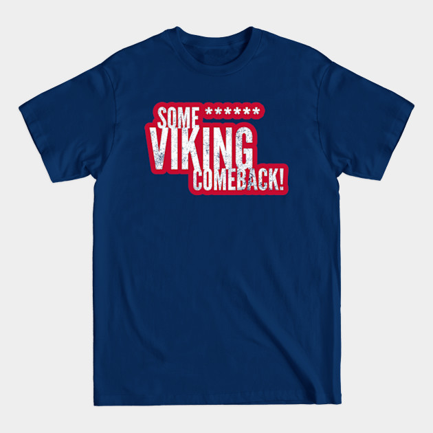 Discover Some Viking Comeback - Formula 1 - T-Shirt