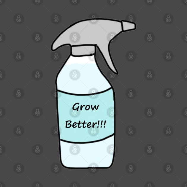 Grow Better! by ScotlandIsGood