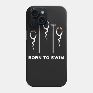 Born To Swim Phone Case