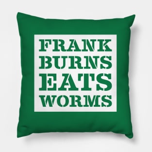 Frank Burns MASH Quote Pillow
