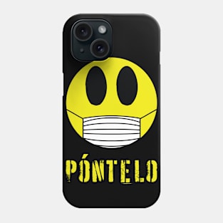 Póntelo Phone Case