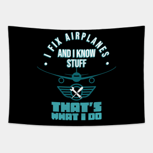 I Fix Airplanes Aviation Mechanic Maintenance Fun Tapestry