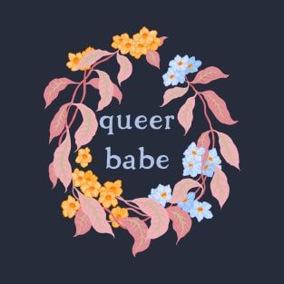 Queer Babe T-Shirt