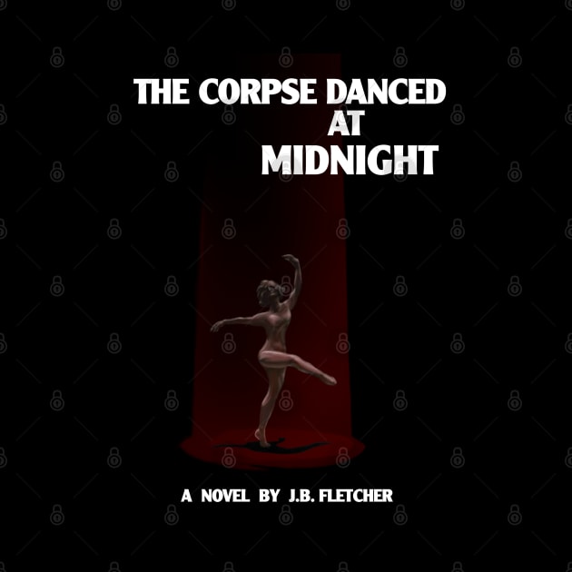 The Corpse Danced at Midnight by MurderSheWatched