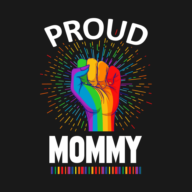 Proud Mommy Gay Lgbt by adrinalanmaji