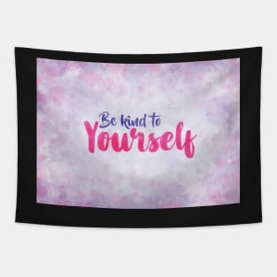 Be Kind to Yourself Tapestry