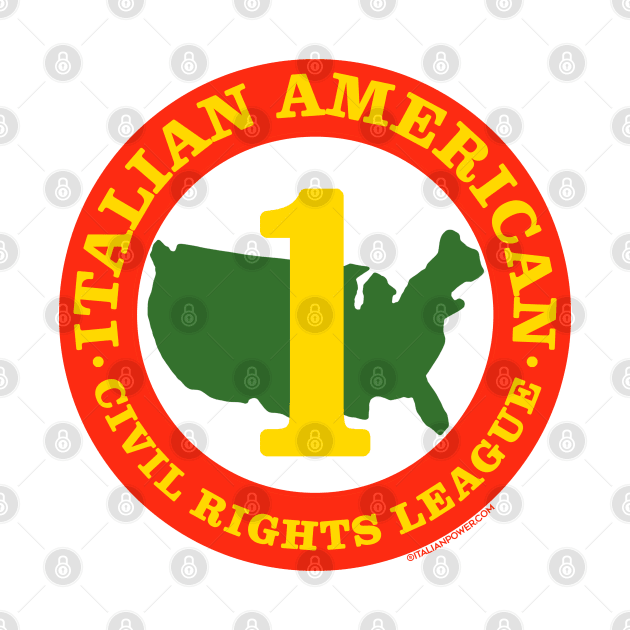 Italian American Civil Rights League by ItalianPowerStore