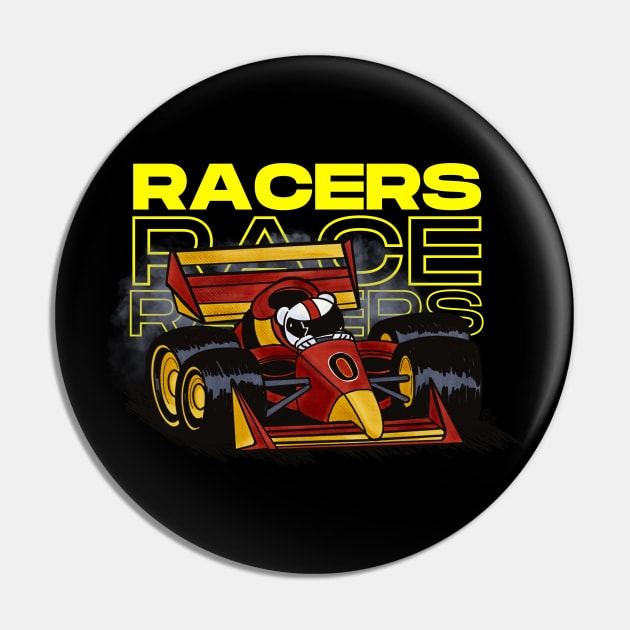 Racers Race Racers - Formula Racing Shirt Pin by Alt World Studios