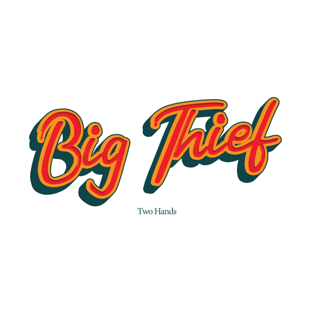 Big Thief by PowelCastStudio