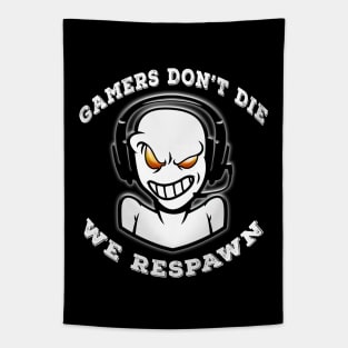 Gamers Dont Die They Respawn White Tapestry