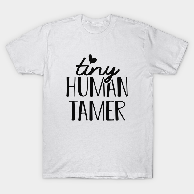 Discover Kindergarten Teacher - Tiny human tamer - Preschool Teacher - T-Shirt