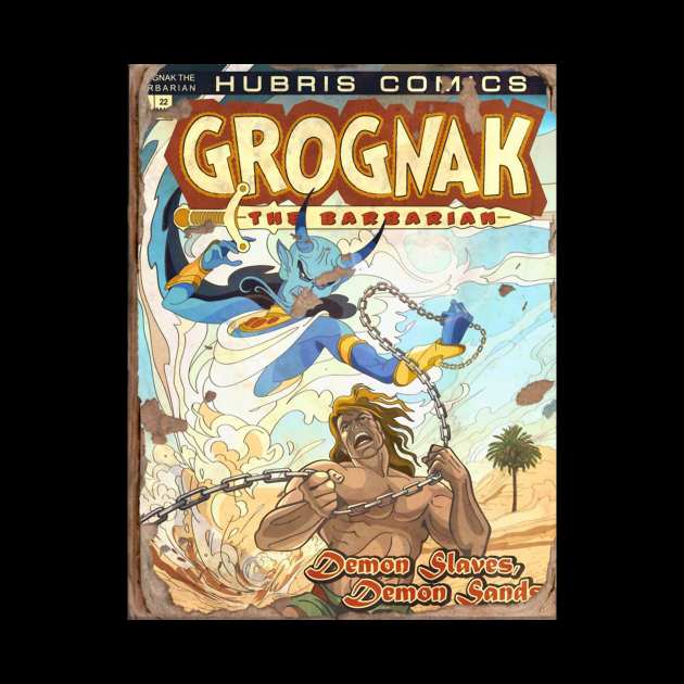 GROGNAK THE BARBARIAN DEMON SLAVES by YourStyleB