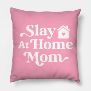 Funny Slay At Home Mom, Cool Mom Pillow