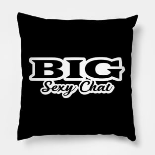 Big Sexy Chat Pillow