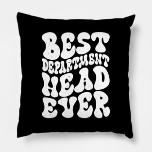 Best Dept Head Ever Pillow