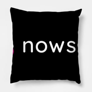 nowsite white letters Pillow