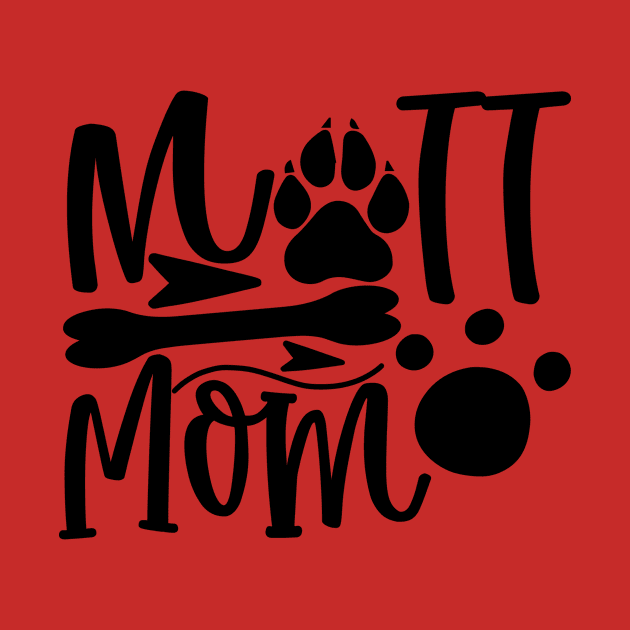 Mutt Mom,Gift for Mother, Gift for Women, Mom Christmas Gift, Mom Birthday Gift by CoApparel