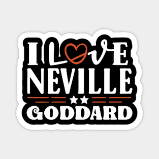 I love Neville Goddard Magnet