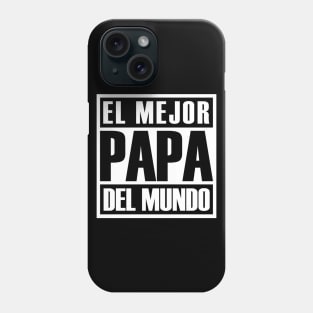 Daddy Awesome El Mejor Papa Del Mundo Phone Case