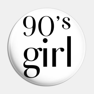 90's Girl Pin