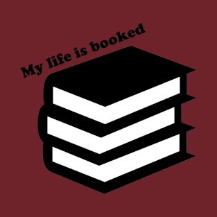 My Life Is Booked T-Shirt