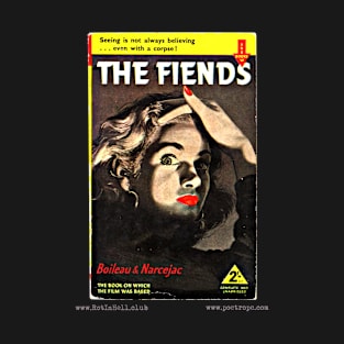 THE FIENDS by Pierre Boileau & Thomas Narcejac T-Shirt