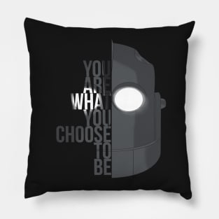 You are what you choose to be...(Iron Giant) Pillow