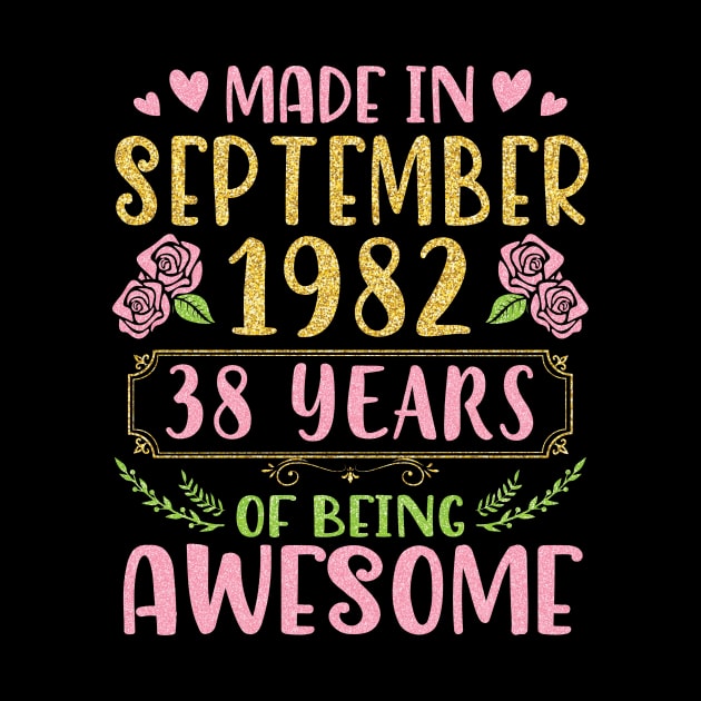 Made In September 1982 Happy Birthday 38 Years Of Being Awesome To Me You Nana Mom Daughter by bakhanh123