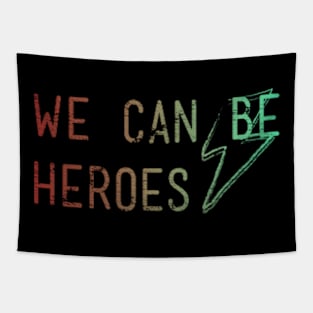 we can be heroes Tapestry