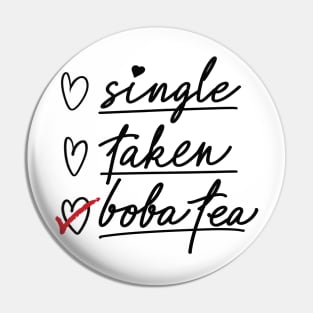 Valentine's Day Status Checklist Shirt, Single Taken Boba Milk Tea Pin