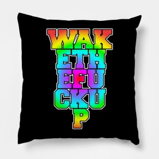 Wake the F*** Up Pillow