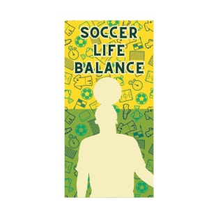 Soccer Life Balance T-Shirt