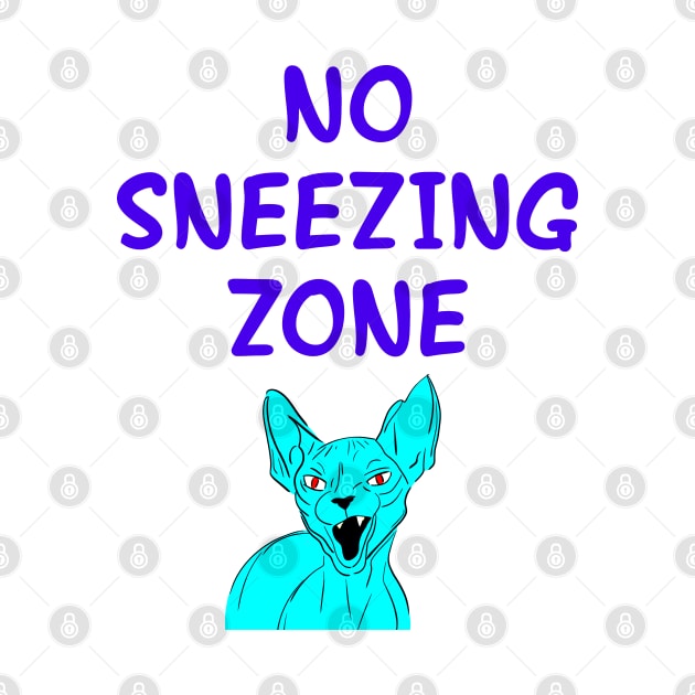 Wear a face mask. Masks save lives. No sneezing zone. Cover your mouth. Don't sneeze, kids. I dare you to sneeze. Quarantine times. Funny quote. Cranky angry sassy fearless blue Sphynx cat cartoon. by IvyArtistic