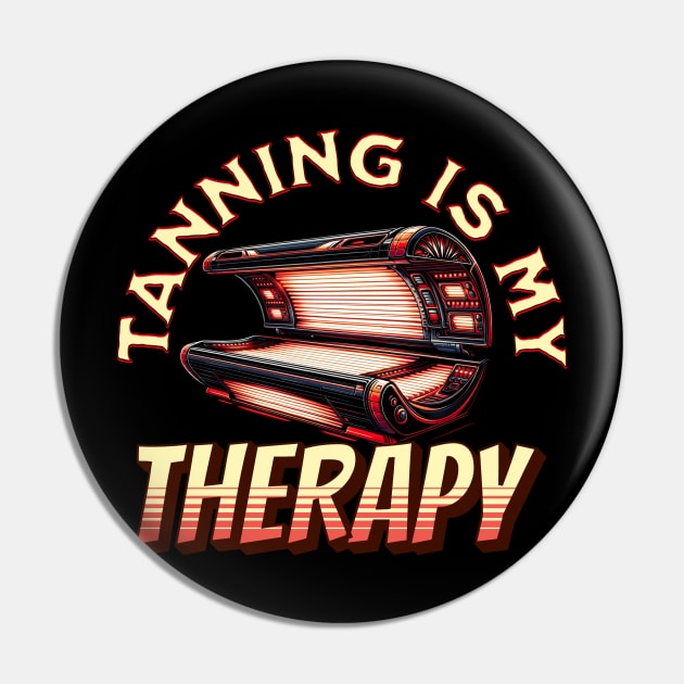 Tanning Is My Therapy Sun Tan Funny Beach Lover Design Pin by woormle