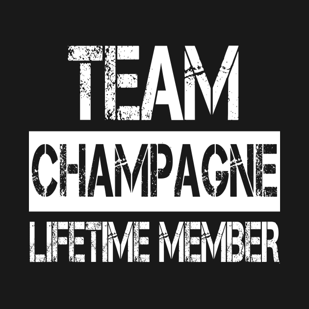 Champagne Name - Team Champagne Lifetime Member by SaundersKini