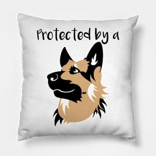 Protected by a German Shepherd Pillow