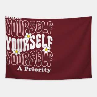 make yourself priority Tapestry